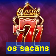 os sacans